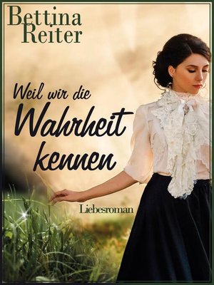 cover image of Weil wir die Wahrheit kennen